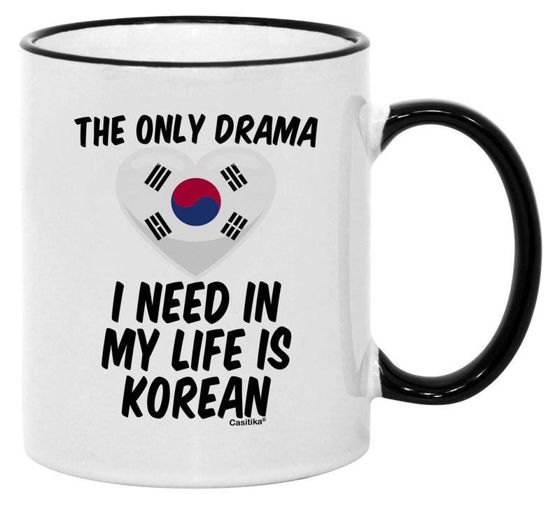 Casitika Kdrama Mugs. 11 oz Korean Coffee Mug. The Only Drama I Need In My Life Is Korean. (11 oz Black Handle/Rim) - Image 1